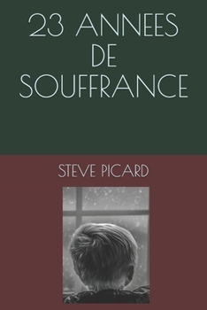 Paperback 23 Annees de Souffrance [French] Book