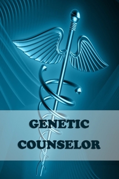 Genetic Counselor: 2020 Weekly planner Personalized for Women or Men, Personalized Gift | Perfect for anyone working in the Medical Industry. Doctors, ... Pre Med, College ETC. 2020 Planner Diary.