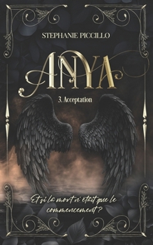 Paperback Anya: Tome 3 - Acceptation [French] Book