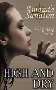 Paperback High and Dry: A New Adult Romance Book