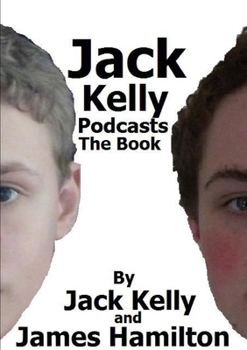 Jack Kelly Podcasts The Book