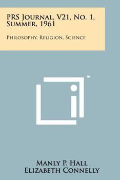 Paperback PRS Journal, V21, No. 1, Summer, 1961: Philosophy, Religion, Science Book