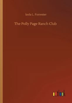 The Polly Page Ranch Club - Book #2 of the Polly Page