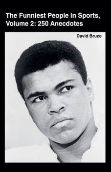 Paperback The Funniest People in Sports, Volume 2: 250 Anecdotes Book