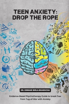 Paperback Teen Anxiety: Drop The Rope Book