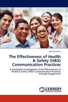 Paperback The Effectiveness of Health & Safety (H&S) Communication Practices Book