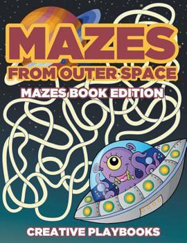 Paperback Mazes from Outer Space Mazes Book Edition Book