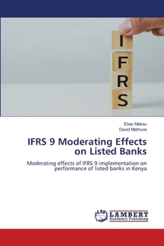 Paperback IFRS 9 Moderating Effects on Listed Banks Book