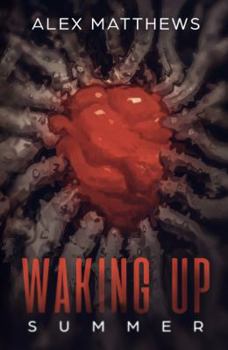 Paperback Waking Up: Summer (Coming of Age Horror) Book