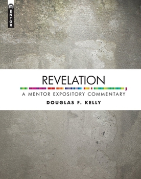 Revelation: A Mentor Expository Commentary - Book  of the Mentor Expository Commentary