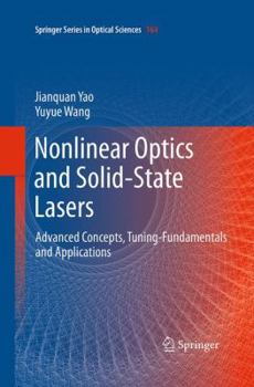 Paperback Nonlinear Optics and Solid-State Lasers: Advanced Concepts, Tuning-Fundamentals and Applications Book
