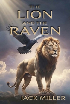 Paperback The Lion and the Raven: An Epic Poem Book