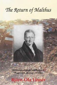 Hardcover The Return of Malthus: Environmentalism and Post-War Population Resource Crises Book