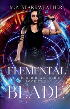 Elemental Blade : The Cursed Blade Series, Book 2