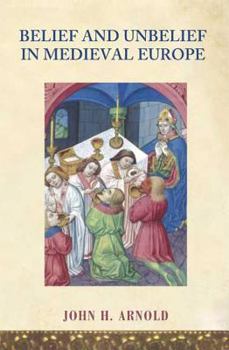 Paperback Belief and Unbelief in Medieval Europe Book