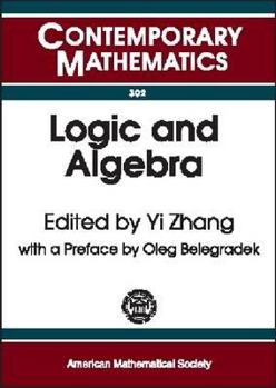 Paperback Logic and Algebra (302) (Contemporary Mathematics) Book
