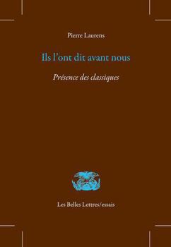 Paperback Ils l'Ont Dit Avant Nous: Presence Des Classiques [French] Book