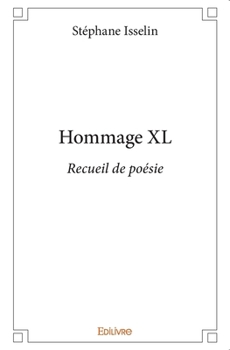 Paperback Hommage XL: Recueil de poésie [French] Book