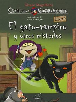 O Gato-Vampiro e Outros Mistérios - Book #4 of the Crónicas do Vampiro Valentim