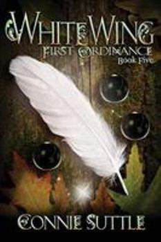 WhiteWing: First Ordinance, Book 5 - Book #5 of the First Ordinance