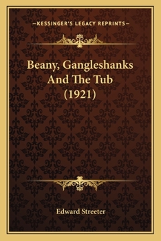 Paperback Beany, Gangleshanks And The Tub (1921) Book