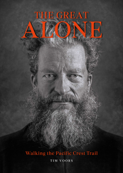Hardcover The Great Alone: Walking the Pacific Crest Trail Book