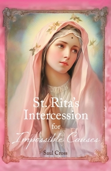 Paperback St. Rita's Intercession for Impossible Causes Book