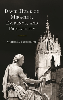 Paperback David Hume on Miracles, Evidence, and Probability Book