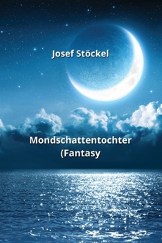 Paperback Mondschattentochter (Fantasy) [German] Book