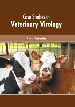 Hardcover Case Studies in Veterinary Virology Book