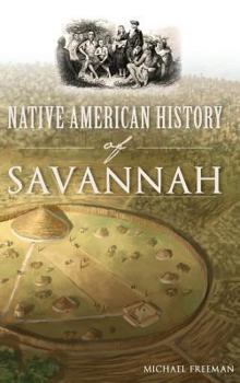 Hardcover Native American History of Savannah Book