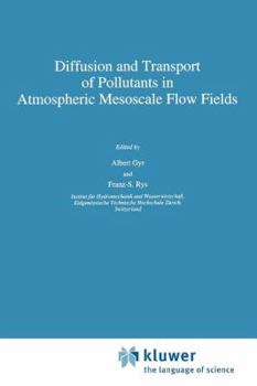 Paperback Diffusion and Transport of Pollutants in Atmospheric Mesoscale Flow Fields Book