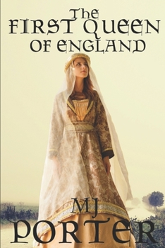 The First Queen of England - Book #1 of the First Queen of England