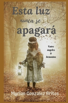 Paperback Esta luz nunca se apagará [Spanish] Book