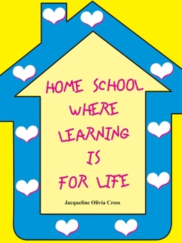 Paperback Home School: Where Learning Is for Life Book