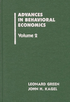 Hardcover Advances in Behavioral Economics, Volume 2 Book