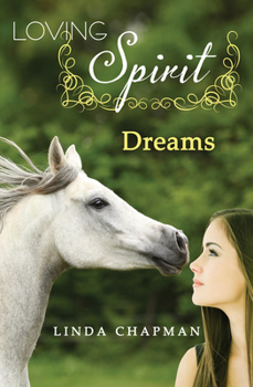 Dreams - Book #2 of the Loving Spirit