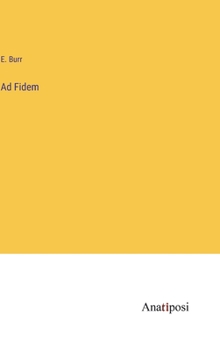 Hardcover Ad Fidem Book