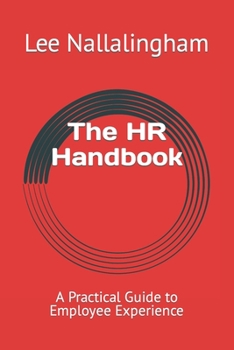 Paperback The HR Handbook: A Practical Guide to Employee Experience Book