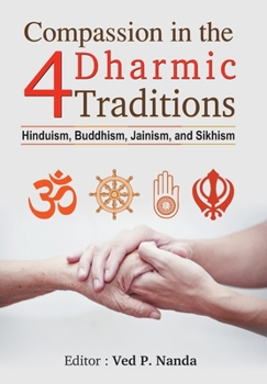 Hardcover Compassion in the 4 Dharmic Traditions Book