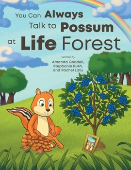 You Can Always Talk to Possum at Life Forest