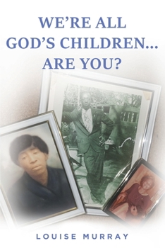 Paperback We're All God's Children... Are You? Book