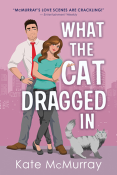 What the Cat Dragged In - Book #2 of the Whitman Street Cat Cafe
