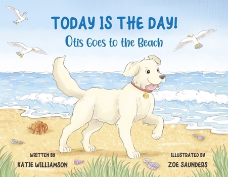 Paperback Today Is the Day!: Otis Goes to the Beach Book