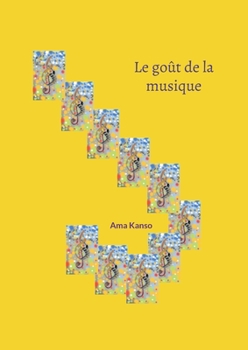 Paperback Le goût de la musique [French] Book