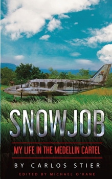 Paperback Snowjob: My Life in the Medellin Cartel Book