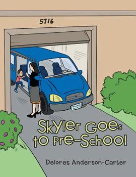 Paperback Skyler Goes to Pre-School Book
