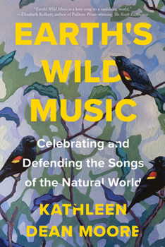 Hardcover Earth's Wild Music: Celebrating and Defending the Songs of the Natural World Book