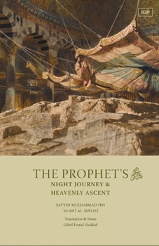 Paperback The Prophet's Night Journey and Heavenly Ascent Book