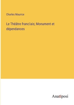 Paperback Le Théâtre franc̜ais; Monument et dépendances [French] Book